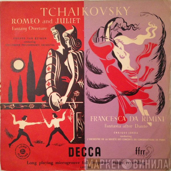Pyotr Ilyich Tchaikovsky  - Romeo And Juliet, Francesca Da Rimini
