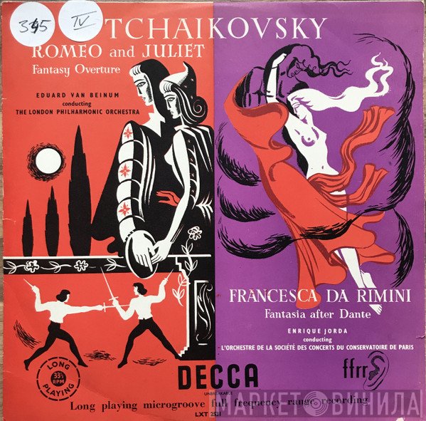 Pyotr Ilyich Tchaikovsky  - Romeo And Juliet, Francesca Da Rimini