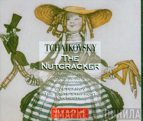 Pyotr Ilyich Tchaikovsky, Russian State Symphony Orchestra, Evgeni Svetlanov  - The Nutcracker
