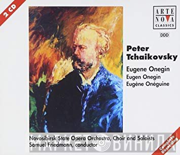 Pyotr Ilyich Tchaikovsky, Samuel Friedmann, Novosibirsk State Opera Orchestra  - Eugene Onegin