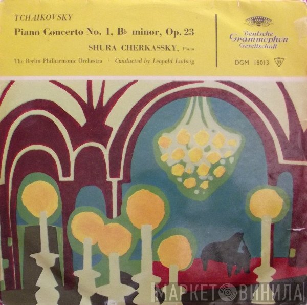 Pyotr Ilyich Tchaikovsky, Shura Cherkassky, Berliner Philharmoniker, Leopold Ludwig - Piano Concerto No. 1. B-Flat Minor, Op. 23