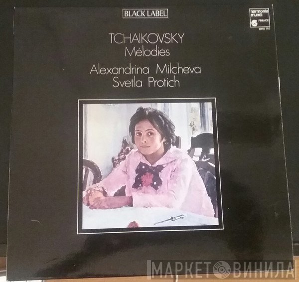 Pyotr Ilyich Tchaikovsky, Svetla Protich, Alexandrina Milcheva - Melodies