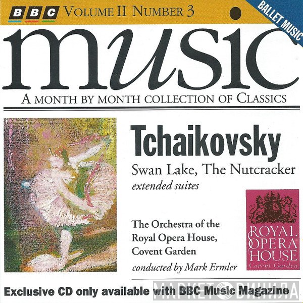 Pyotr Ilyich Tchaikovsky - Swan Lake, The Nutcracker Extended Suites