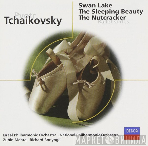 Pyotr Ilyich Tchaikovsky - Swan Lake, The Sleeping Beauty, The Nutcracker Ballet Suites