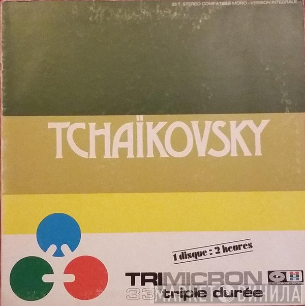 Pyotr Ilyich Tchaikovsky  - Tchaïkovsky