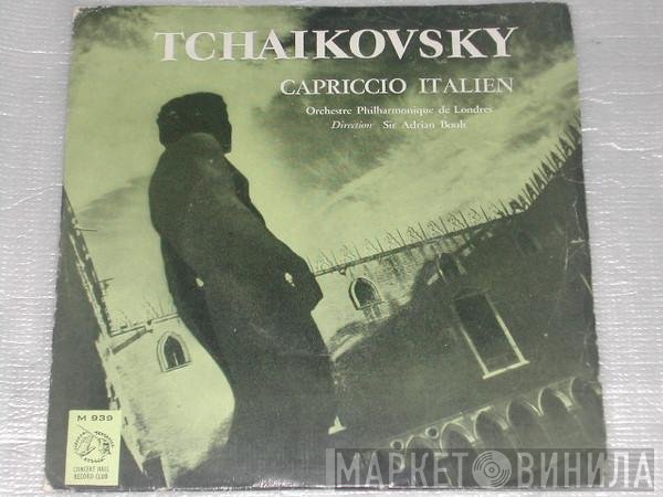 Pyotr Ilyich Tchaikovsky, The London Philharmonic Orchestra, Sir Adrian Boult - Capriccio Italien