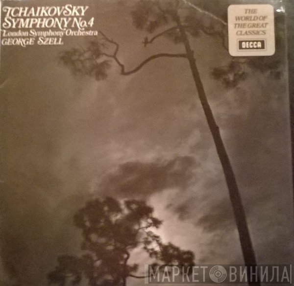 Pyotr Ilyich Tchaikovsky, The London Symphony Orchestra, George Szell - Symphony No.4