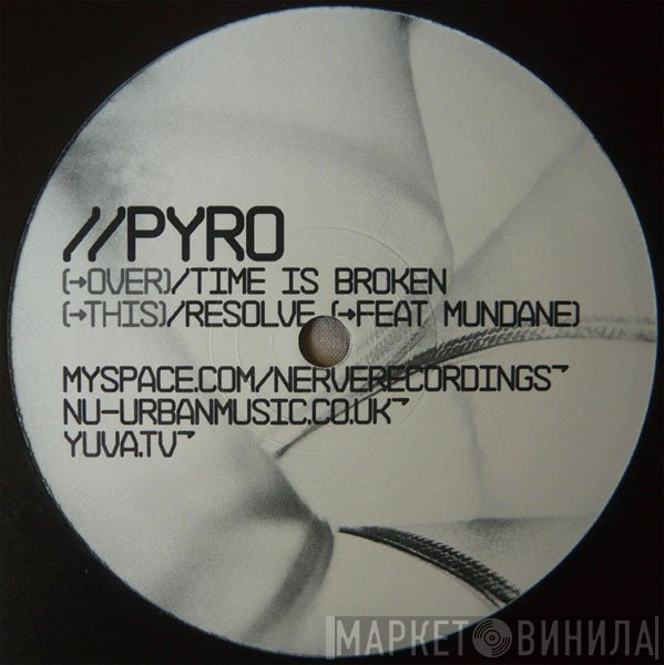 Pyro  - Time Is Broken / Resolve