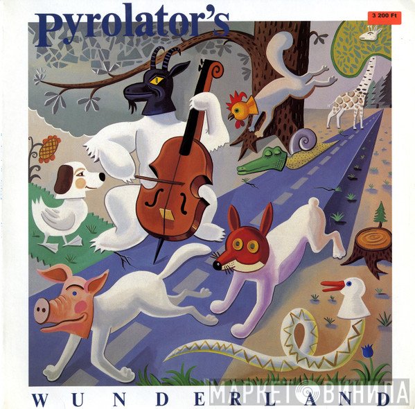 Pyrolator  - Pyrolator's Wunderland