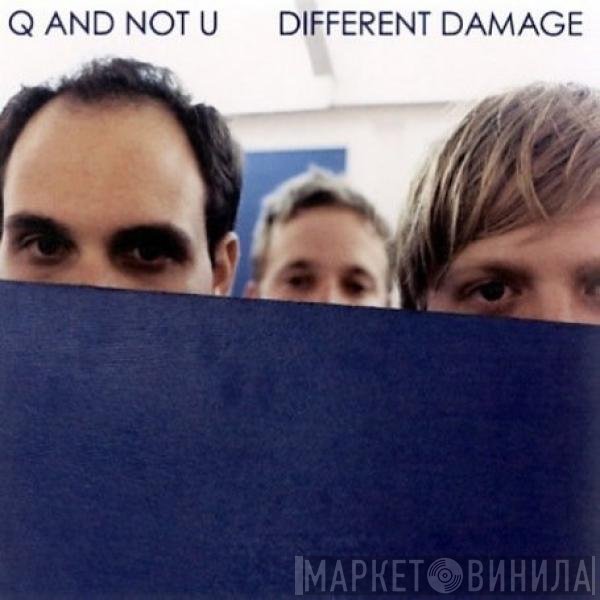 Q And Not U - Different Damage