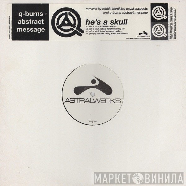 Q-Burns Abstract Message - He's A Skull