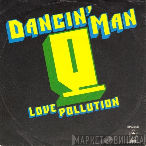 Q  - Dancin' Man