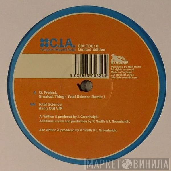 Q Project, Total Science - Greatest Thing (Total Science Remix) / Bang Out VIP