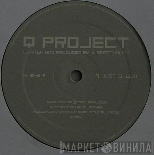 Q Project  - Why? / Just Chillin