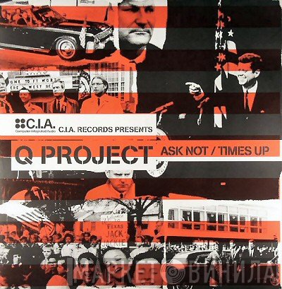 Q Project - Ask Not / Times Up