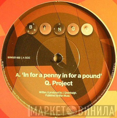 Q Project - In For A Penny In For A Pound / Under She Goes