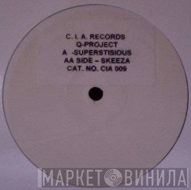 Q Project - Superstitious / Skeeza