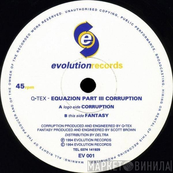 Q-Tex - Equazion Part III Corruption