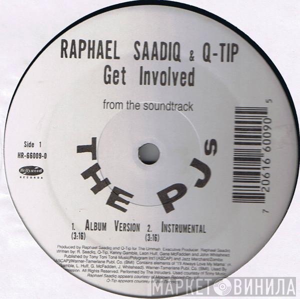Q-Tip, Raphael Saadiq, Sy Smith - Get Involved / What I Am