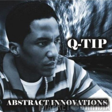 Q-Tip  - Abstract Innovations