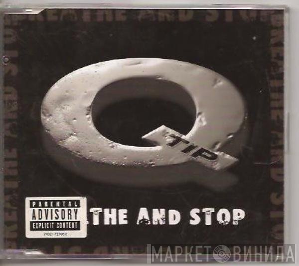 Q-Tip - Breathe & Stop
