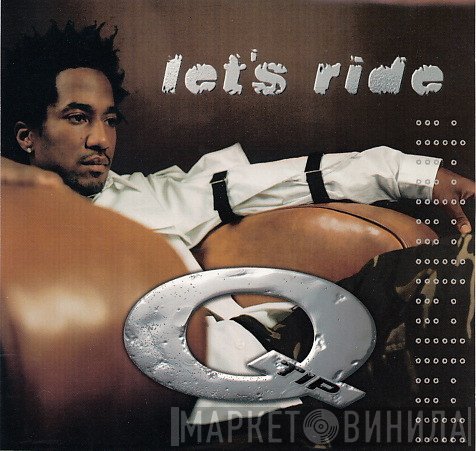 Q-Tip  - Let's Ride