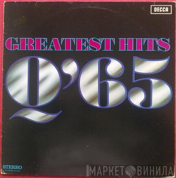 Q65  - Greatest Hits