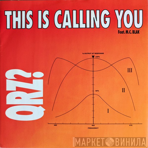 QRZ?, M.C. Blak - This Is Calling You