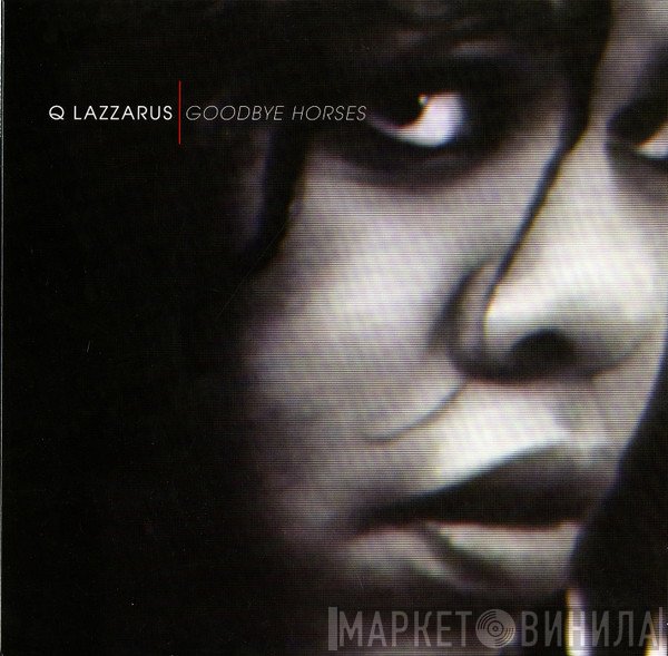 Q. Lazzarus  - Goodbye Horses