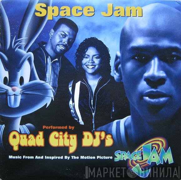 Quad City DJ'S - Space Jam
