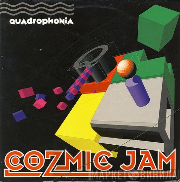 Quadrophonia  - Cozmic Jam