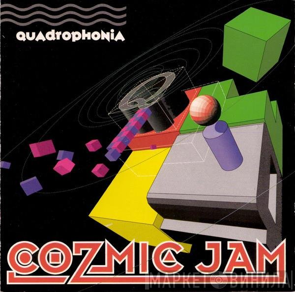 Quadrophonia  - Cozmic Jam