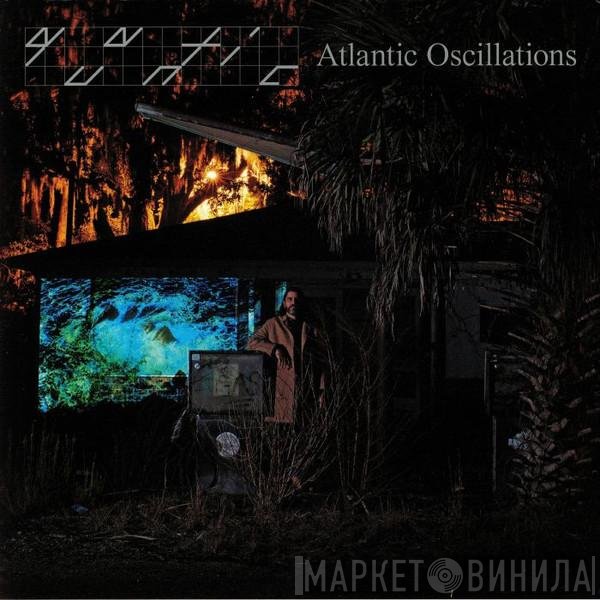 Quantic - Atlantic Oscillations