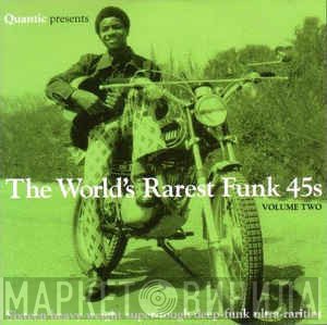 Quantic  - The World's Rarest Funk 45s (Volume Two)