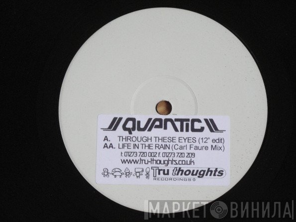 Quantic - Through These Eyes / Life In The Rain (Remix)