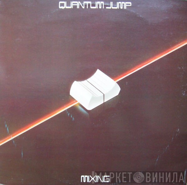 Quantum Jump  - Mixing