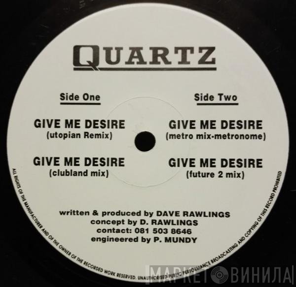 Quartz  - Give Me Desire (Remixes)