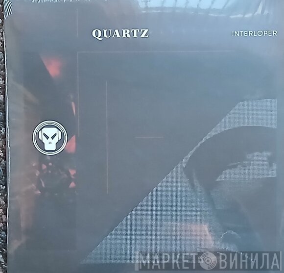 Quartz  - Interloper