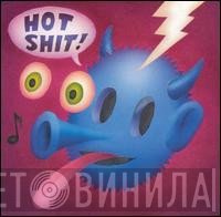 Quasi   - Hot Shit!