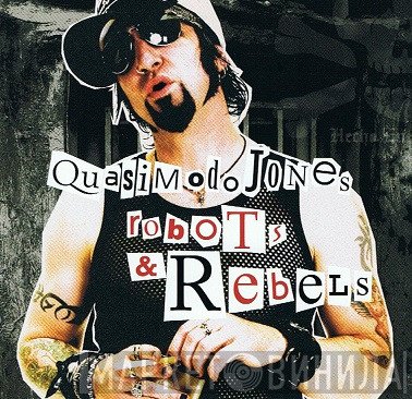 Quasimodo Jones - Robots & Rebels