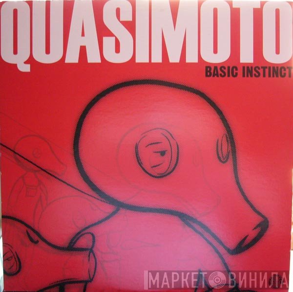 Quasimoto  - Basic Instinct
