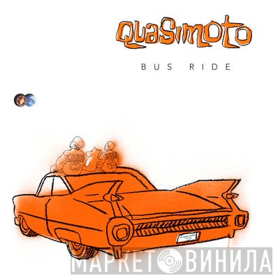Quasimoto  - Bus Ride
