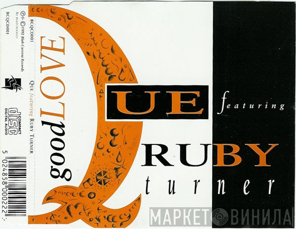 Que  Featuring Ruby Turner  - Good Love