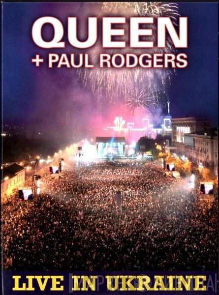 Queen + Paul Rodgers  - Live In Ukraine