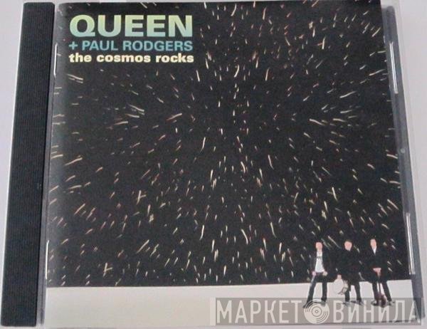 Queen + Paul Rodgers  - The Cosmos Rocks