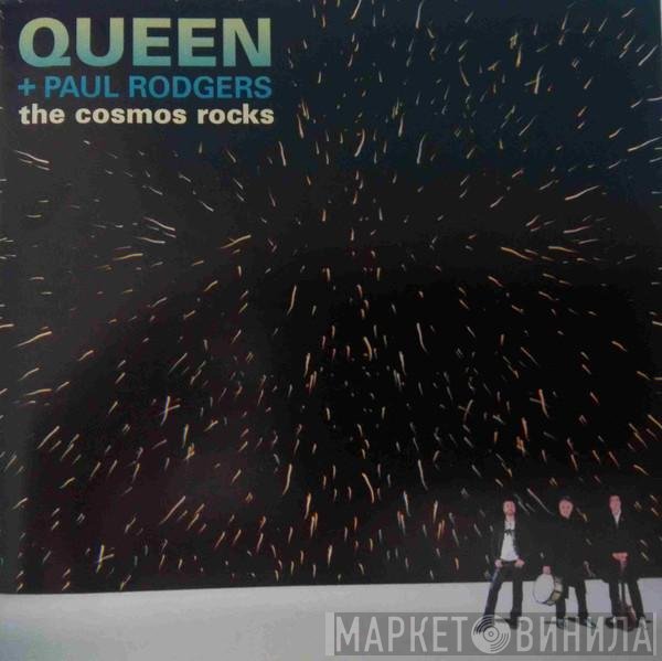 Queen + Paul Rodgers  - The Cosmos Rocks