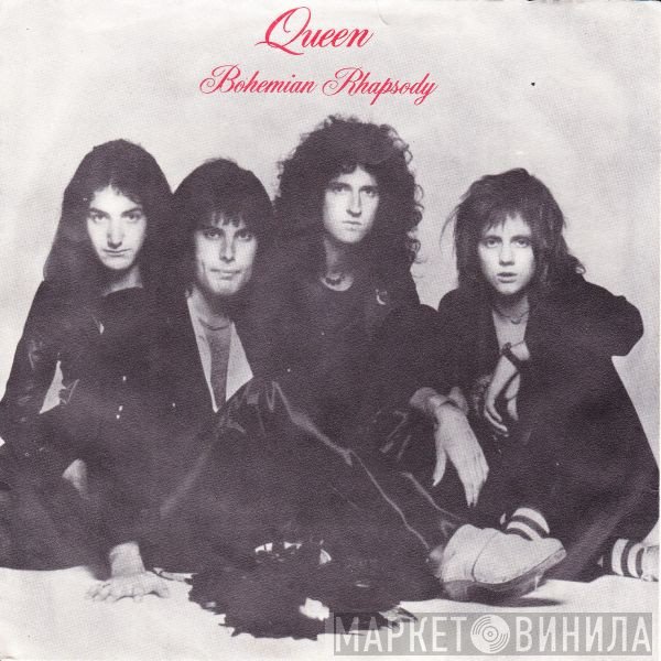 Queen  - Bohemian Rhapsody