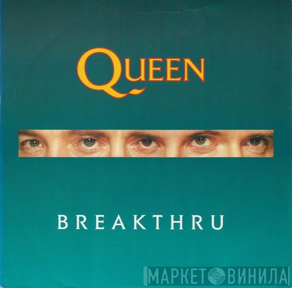 Queen - Breakthru