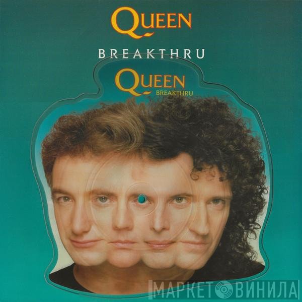 Queen  - Breakthru