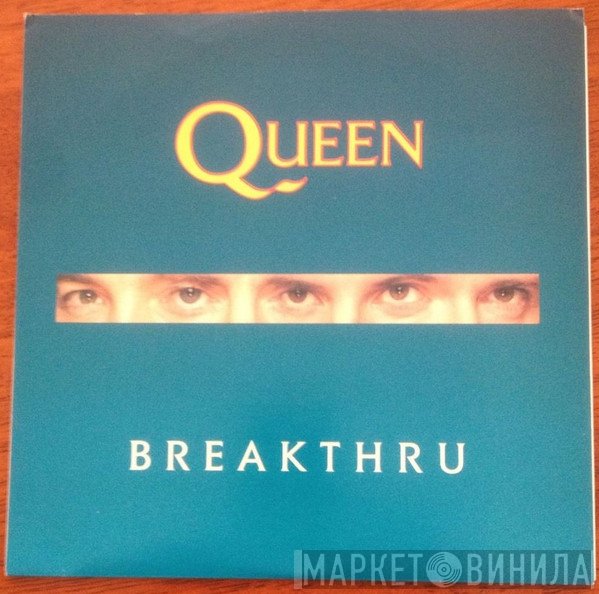 Queen  - Breakthru